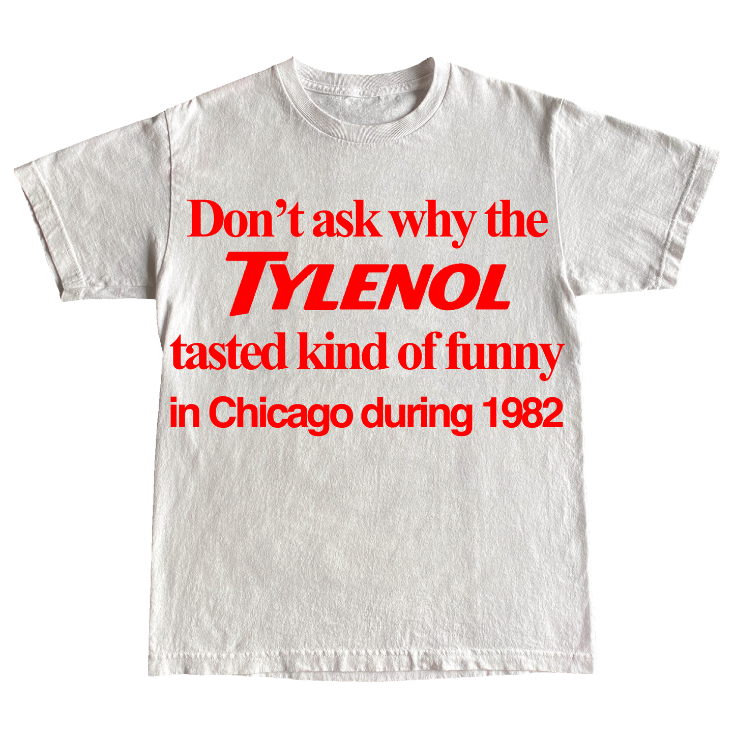 "TYLENOL" 6oz T-Shirt