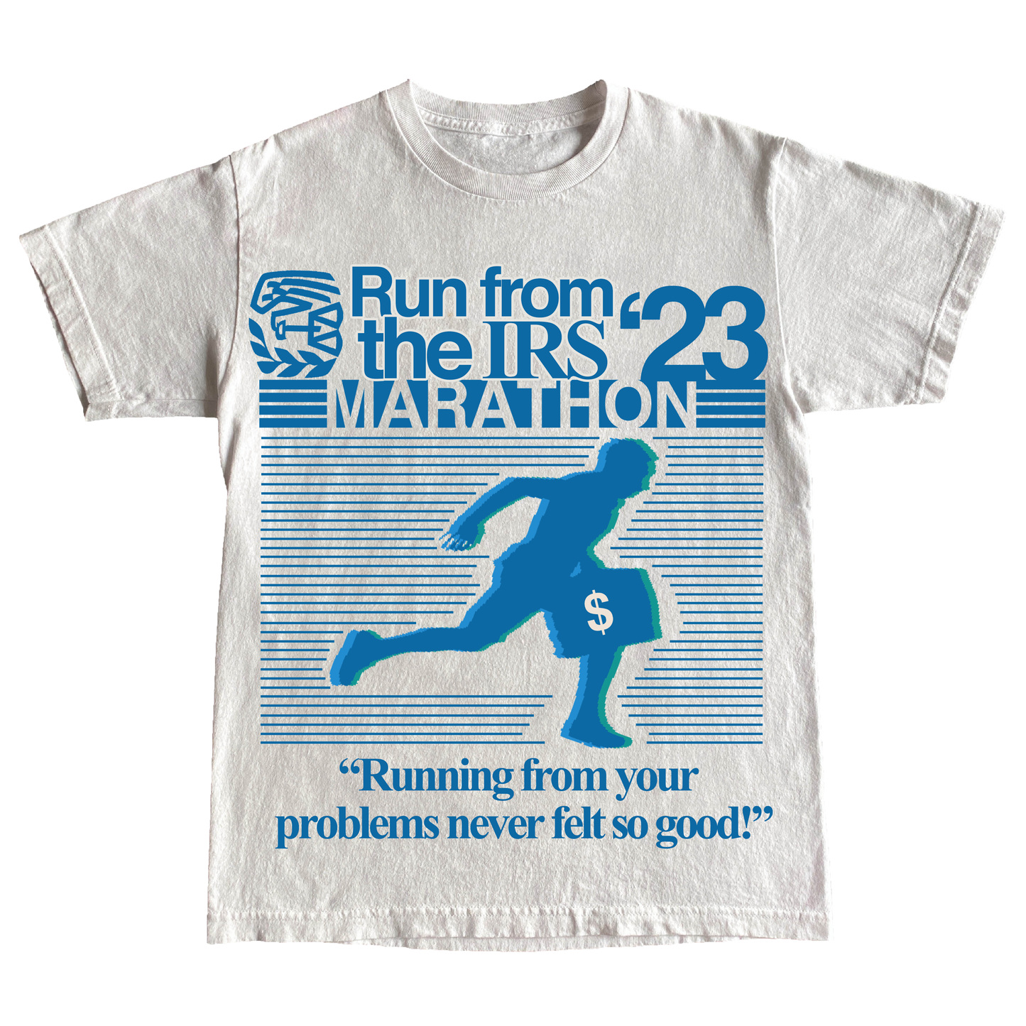 "RUN FROM IRS" Tshirt