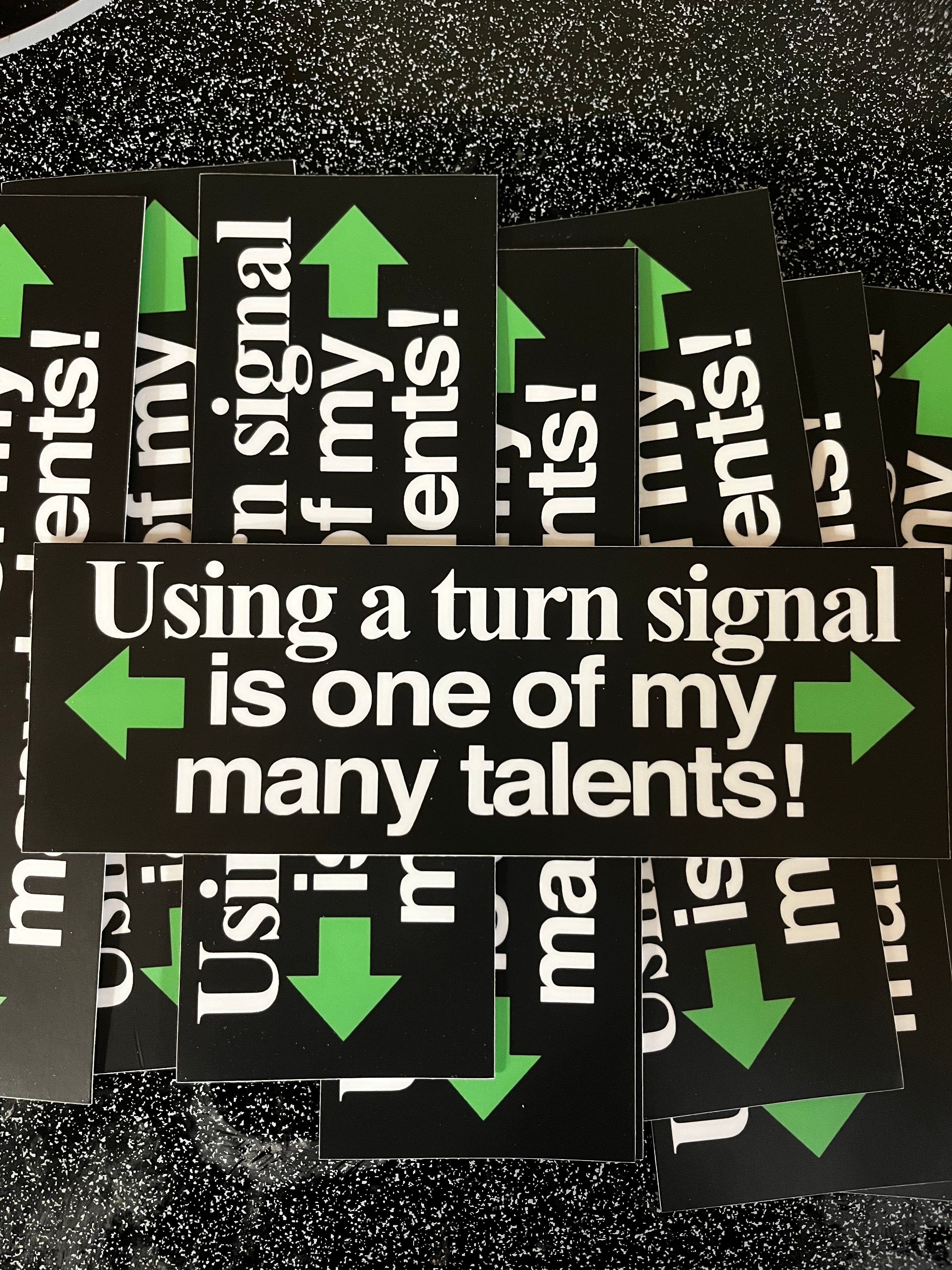 Full Send Signal Stickers TALENTED TURN SIGNALS BUMPER STICKER – Barely Legal Inc.